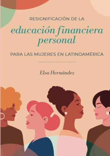 Libro: Resignificación De La Educación Financiera Personal