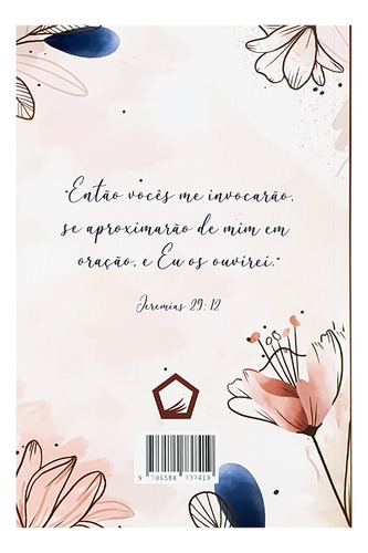 Livro Devocional Diário Feminino Amando A Deus Rosa Florido: Presente Dia Mae Mulher Evangelico, De Luciano De Sena Pereira., Vol. 1. Editorial Livraria Emmerick, Capa Mole Em Português, 2023