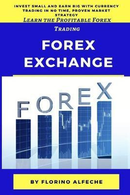 Libro Forex Exchange For Beginners : Learn The Profitable...