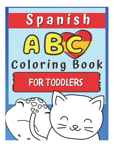 Livro: Livro De Colorir Abc Em Espanhol Para Crianças Pequenas: Aprenda E