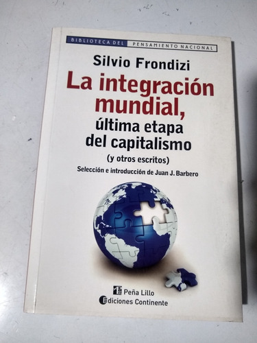 La Integración Mundial - Capitalismo Silvio Frondizi