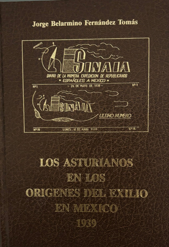 Los Asturianos En Los Orígenes Del Estilo En México (Usado)