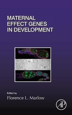 Maternal Effect Genes In Development: Volume 140 - Floren...