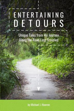 Libro Entertaining Detours : Unique Tales From My Journey...