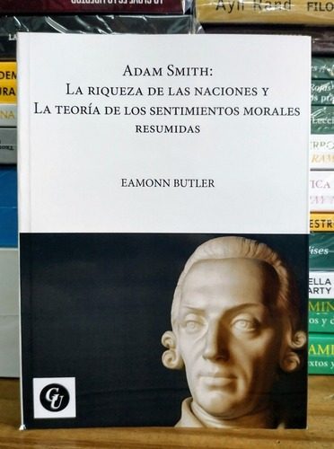 Adam Smith Riqueza De Las Naciones/sentimientos Morales. 