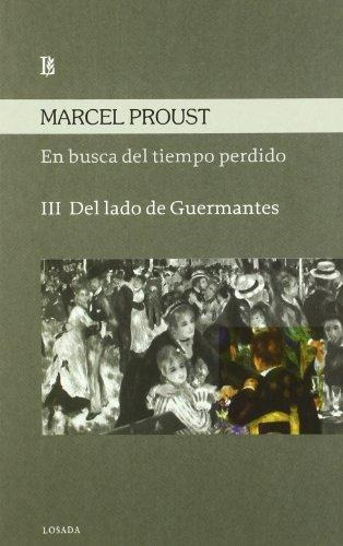 3. En Busca Del Tiempo Perdido (el Mundo De Guermantes), De Marcel Proust. Editorial Losada, Tapa Blanda En Español