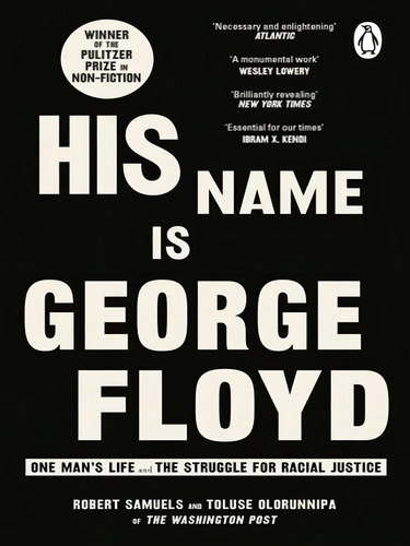 His Name Is George Floyd, De Samuels, Robert / Olorunnipa, Toluse. Editorial Penguin Uk, Capa Mole