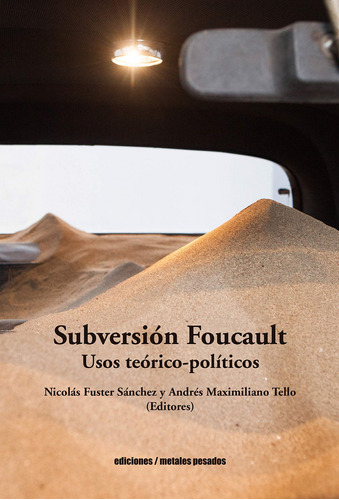 SUBVERSION FOCAULT - AUTORES VARIOS, de es, Vários. Editorial METALES PESADOS en español