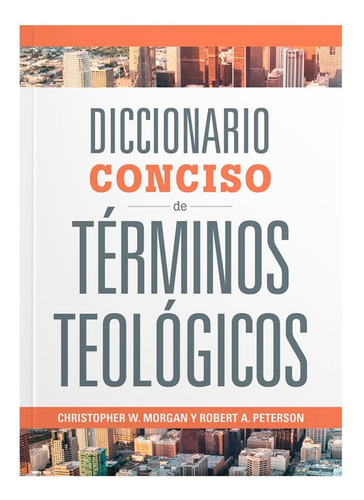 Diccionario Conciso De Terminos Teologicos