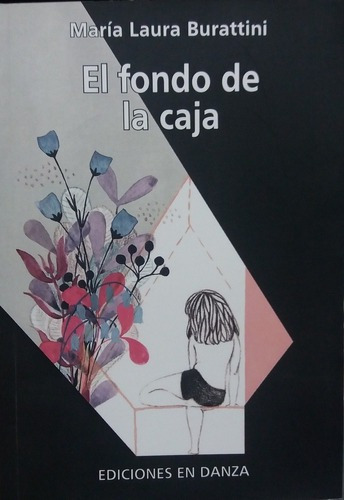 El Fondo De La Caja - Burattini, María Laura, De Burattini, María Laura. Editorial Ediciones En Danza En Español