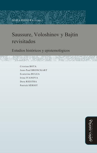 Saussure, Voloshinov Y Bajtin Revisitados - Dora Riestra