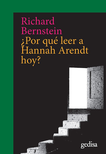 Por Que Leer A Hannah Arendt Hoy - Bernstein,richard