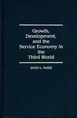 Libro Growth, Development, And The Service Economy In The...