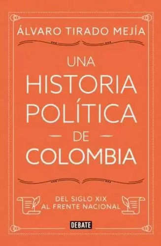 Libro Una Historia Politica De Colombia