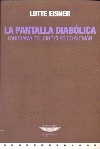 La Pantalla Diabólica - Panorama Del Cine Clásico Alemán - L