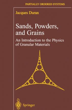 Libro Sands, Powders, And Grains : An Introduction To The...
