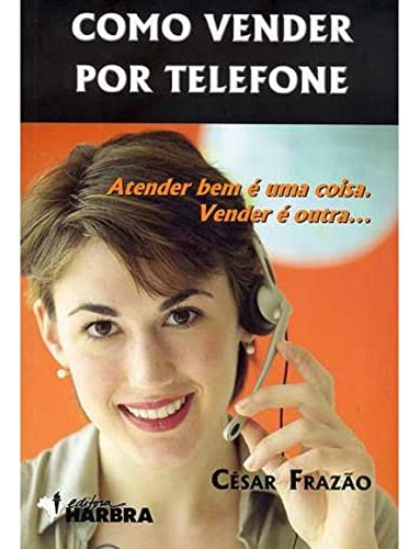 Libro Como Vender Por Telefone De Frazao C Harbra