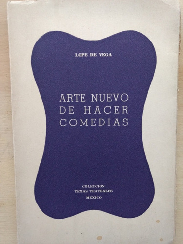 Arte Nuevo De Hacer Comedia.colección Temas Teatrales De Méx