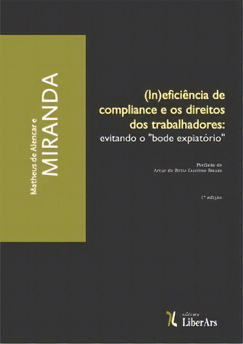 (in)eficiência De Compliance E Os Direitos Dos Trabalhadores, De Miranda E. Editora Liber Ars Em Português