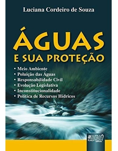 Livro Águas E Sua Proteção, De Luciana De Souza. Editora Jurua Em Português