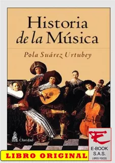 Historia De La Música / Pola Suarez ( Originales)