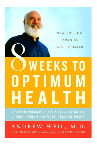Libro: 8 Semanas Para Una Salud Óptima: Un Programa Probado