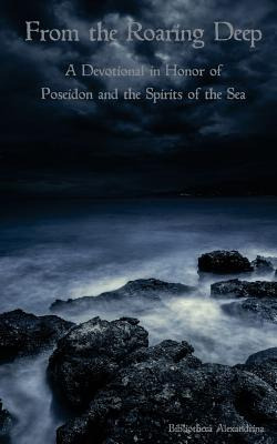 Libro From The Roaring Deep: A Devotional In Honor Of Pos...