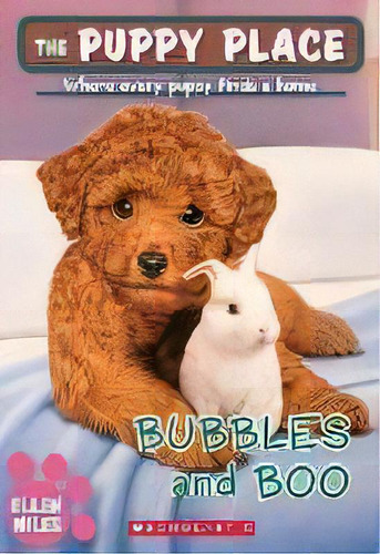 Bubbles And Boo (the Puppy Place #44), Volume 44, De Ellen Miles. Editorial Scholastic Us, Tapa Blanda En Inglés