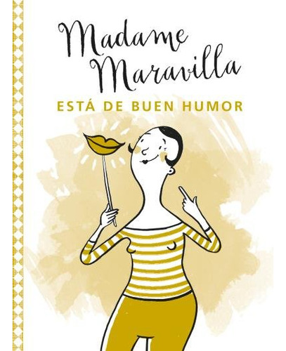 Libro Madame Maravilla Estã¡ De Buen Humor - Maravilla, M...