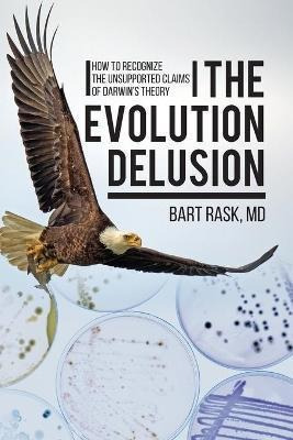 Libro The Evolution Delusion : How To Recognize The Unsup...