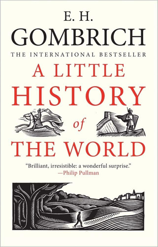 Libro: A Little History Of The World (little Histories)