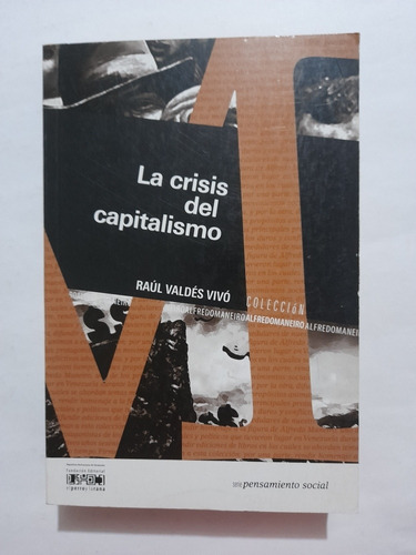 La Crisis Del Capitalismo. Libro