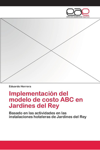 Libro: Implementación Del Modelo De Costo Abc En Jardines De