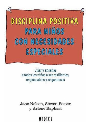 Disciplina Positiva Para Niños Con Necesidades Especiales: 2