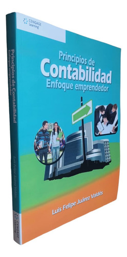Principios De Contabilidad. Enfoque Emprendedor