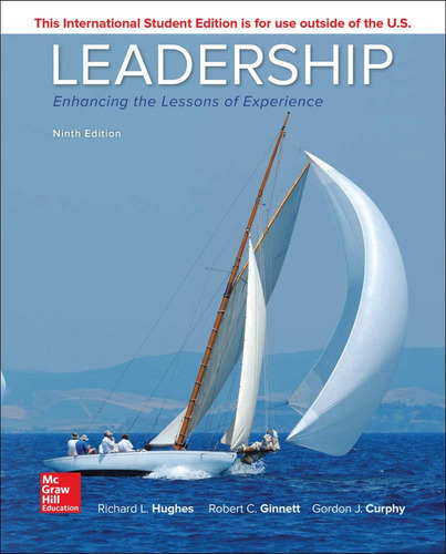 Leadership: Enhancing The Lessons Of Experience 9e