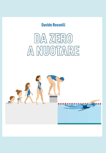 Libro: Da 0 A Nuotare (italian Edition)