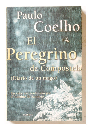 El Peregrino De Compostela. Pablo Coelho