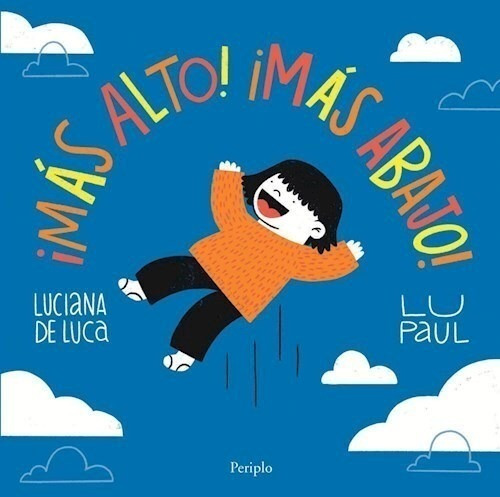 Mas Alto Mas Abajo - Luciana De Luca - Periplo - Libro