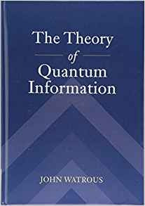 The Theory Of Quantum Information