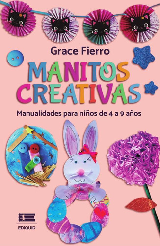 Manitos Creativas, De Grace Fierro