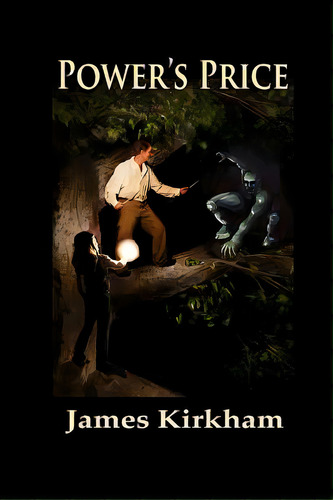 Power's Price, De Kirkham, James. Editorial Createspace, Tapa Blanda En Inglés