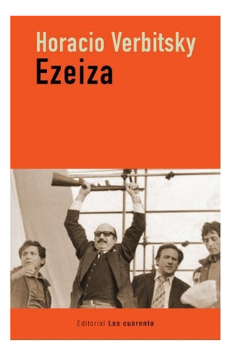 Ezeiza - Horacio Verbitsky