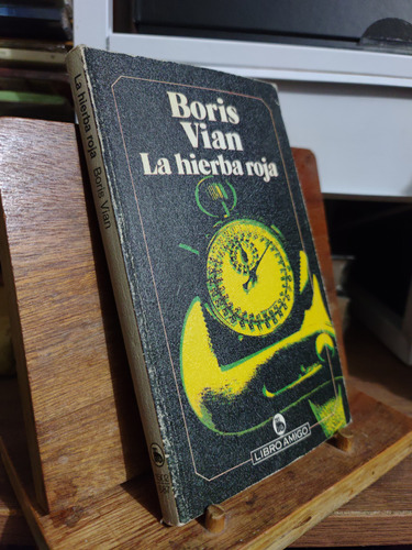 La Hierba Roja. Boris Vian. 