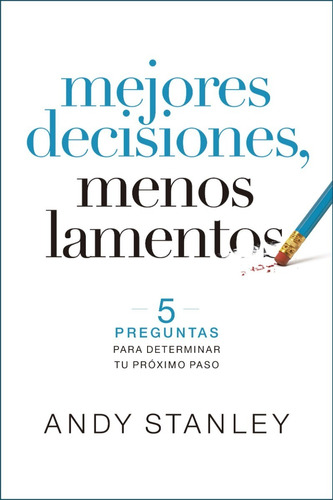 Mejores Decisiones, Menos Lamentos