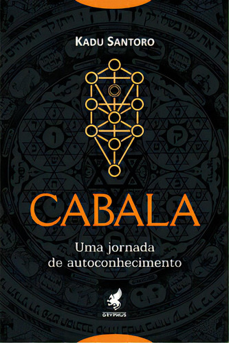 Cabala: Uma Jornada De Autoconhecimento, De Santoro, Kadu. Gryphus Editora, Capa Mole Em Português, 2023