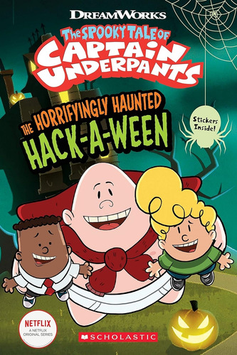 The Horrifyingly Haunted Hack-a-ween - Captain Underpants