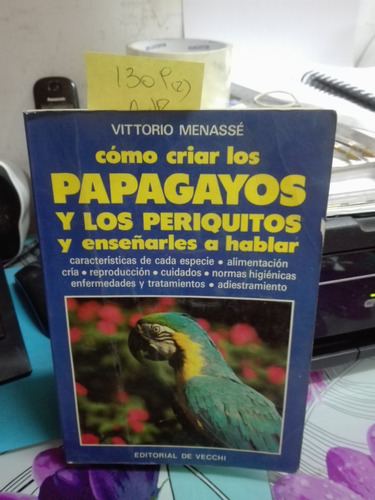 Cómo Criar Los Papagayos Y Los Periquitos // Menassé