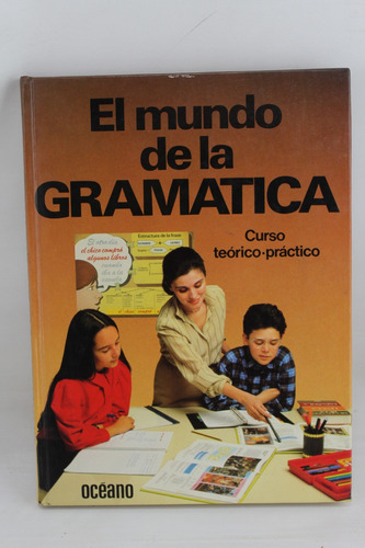 R614 El Mundo De La Gramatica Tomo 1 - Cuso Teorico Practico