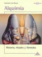 Alquimia   Historia Rituales Y Formulas